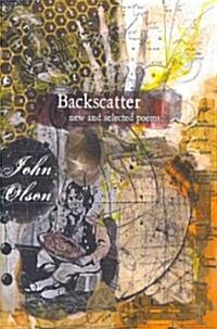 Backscatter: New and Selected Poems (Paperback)