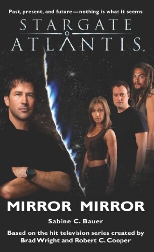 Stargate Atlantis: Mirror, Mirror (Paperback)