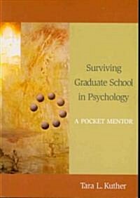 Surviving Graduate School in Psychology: A Pocket Mentor (Paperback)