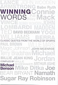 Winning Words: Classic Quotes from the World of Sports (Hardcover)