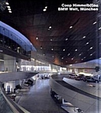 Coop Himmelb(l)au, BMW-Welt, Munchen (Hardcover)