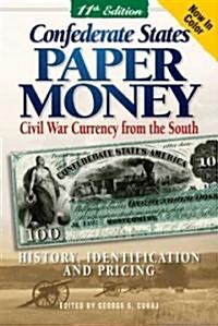 Confederate States Paper Money (Paperback, 11th)