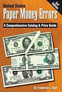 United States Paper Money Errors (Paperback, 3rd)