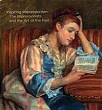 INSPIRING IMPRESSIONISM (Hardcover)