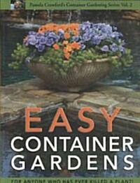 Easy Container Gardens (Paperback)