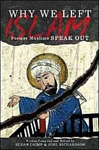 Why We Left Islam: Former Muslims Speak Out (Hardcover)