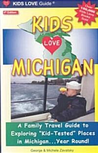 Kids Love Michigan (Paperback, 4th, Revised)