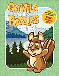 Go Wild for Puzzles Glacier National Park (Paperback)