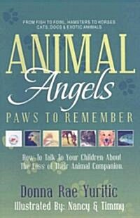 Animal Angels: Paws to Remember (Paperback)