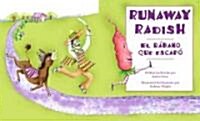 Runaway Radish/El Rabano Que Escapo (Paperback)