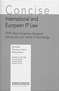 Concise International And European IP Laws (Hardcover)