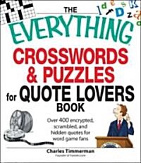 The Everything Crosswords and Puzzles for Quote Lovers Book (Paperback)