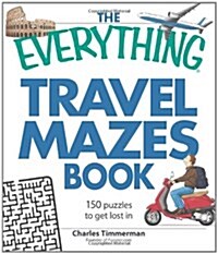 The Everything Travel Mazes Book (Paperback)