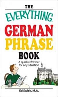 The Everything German Phrase Book (Paperback, Bilingual)