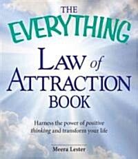 The Everything Law of Attraction Book: Harness the Power of Positive Thinking and Transform Your Life (Paperback)