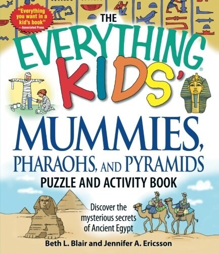 The Everything Kids Mummies, Pharaohs, and Pyramids Puzzle and Activity Book: Discover the Mysterious Secrets of Ancient Egypt (Paperback)