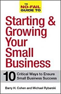 The No-Fail Guide to Starting and Growing Your Small Business (Paperback)