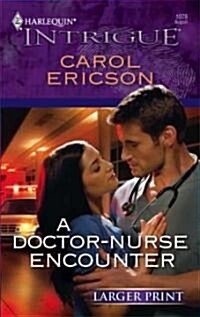 A Doctor-Nurse Encounter (Paperback, LGR)
