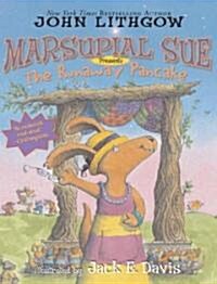 Marsupial Sue Presents the Runaway Pancake (Paperback)