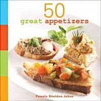 50 Great Appetizers (Hardcover)