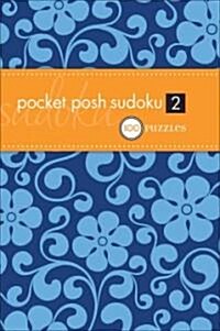 Pocket Posh Sudoku 2: 100 Puzzles (Paperback)