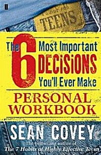 The 6 Most Important Decisions Youll Ever Make Personal Workbook (Paperback)