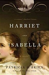 Harriet and Isabella (Paperback)