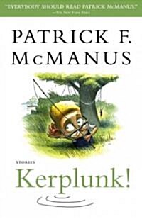 Kerplunk!: Stories (Paperback)