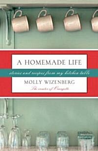 A Homemade Life (Hardcover)