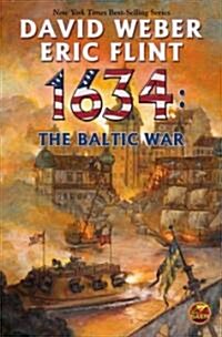 1634: The Baltic War (Mass Market Paperback)