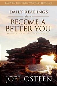Daily Readings from Become a Better You: 90 Devotions for Improving Your Life Every Day (Hardcover)