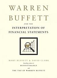 Warren Buffett and the Interpretation of Financial Statements: The Search for the Company with a Durable Competitive Advantage                         (Hardcover, Deckle Edge)