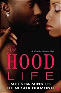 The Hood Life (Paperback)