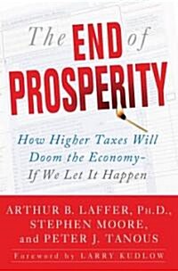 The End of Prosperity (Hardcover)