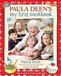 Paula Deens My First Cookbook (Hardcover)