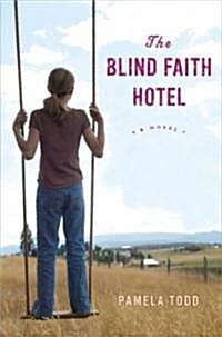 The Blind Faith Hotel (Hardcover)