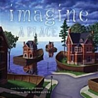 Imagine a Place (Hardcover)