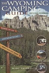 The Wyoming Camping Guide (Paperback, 2nd)