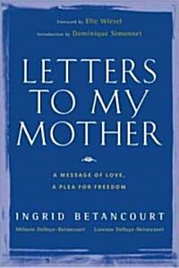 Letters to My Mother (Hardcover)