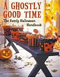 A Ghostly Good Time (Paperback)