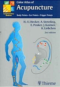 Color Atlas of Acupuncture: Body Points, Ear Points, Trigger Points (Paperback, 2)
