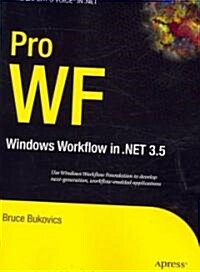 Pro Wf: Windows Workflow in Net 3.5 (Paperback)