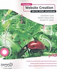 Foundation Website Creation with CSS, XHTML, and JavaScript (Paperback, 1st)