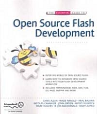 The Essential Guide to Open Source Flash Development (Paperback)