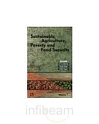 Sustainable Agriculture, Poverty and Food Security (Hardcover)