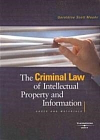 The Criminal Law of Intellectual Property and Information (Paperback, 1st)