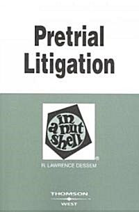 Pretrial Litigation in a Nutshell (Paperback, 4th)