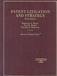 Patent Litigation and Strategy (Hardcover, 3rd)