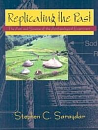 Replicating The Past (Paperback)