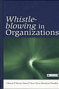 Whistle-Blowing in Organizations (Hardcover)